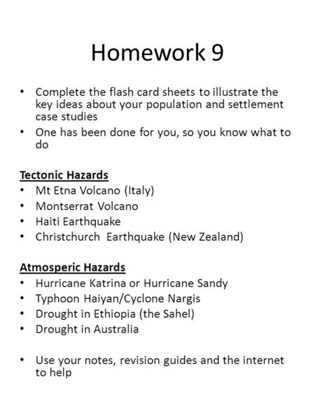 Homework 9 Complete the flash card sheets to illustrate the key ideas about your population and settlement case studies One has been done for you, so you.