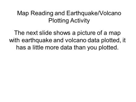 Map Reading and Earthquake/Volcano Plotting Activity