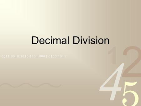Decimal Division.