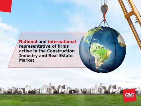 National and international representative of firms active in the Construction Industry and Real Estate Market.