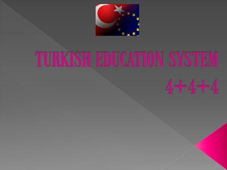 TURKISH EDUCATION SYSTEM Turkish National Education System has two main parts: Formal Education Non-formal Education.