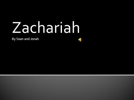 Zachariah By Sean and Jonah  Generous  In the story of Charlotte Doyle Zachariah is described as generous as he meets Charlotte.  Definition for generous: