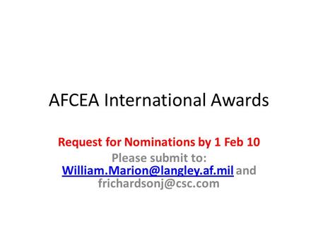 AFCEA International Awards Request for Nominations by 1 Feb 10 Please submit to: and
