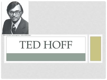 TED HOFF