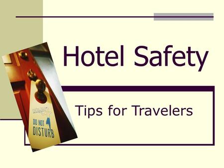 Hotel Safety Tips for Travelers.