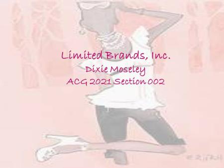 Limited Brands, Inc. Dixie Moseley ACG 2021 Section 002.