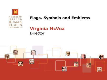 Flags, Symbols and Emblems Virginia McVea Director.