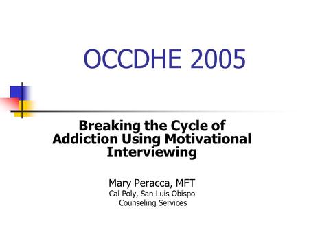 Breaking the Cycle of Addiction Using Motivational Interviewing