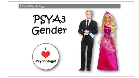 A2 Level Psychology PSYA3 Gender.