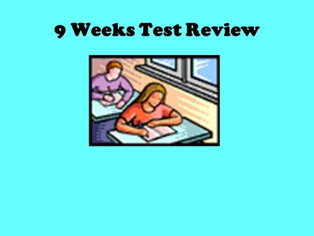 9 Weeks Test Review Aristotle--- was the first to place living things into categories according to where they lived and if they had “blood”