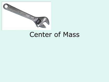 Center of Mass. Newtons 2 nd Law and Momentum 1.Forces cause changes in an object’s momentum. That is, forces cause the object’s velocity to change over.