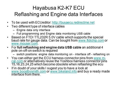 Hayabusa K2-K7 ECU Reflashing and Engine data Interfaces