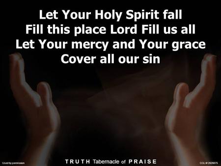 Let Your Holy Spirit fall Fill this place Lord Fill us all