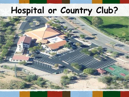 Hospital or Country Club?. G od created us to be with Him. O ur sin separates us from God. S ins cannot be removed by good deeds. P aying the price for.