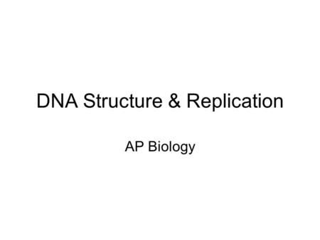 DNA Structure & Replication AP Biology. What is a Nucleotide?