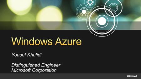 Yousef Khalidi Distinguished Engineer Microsoft Corporation.