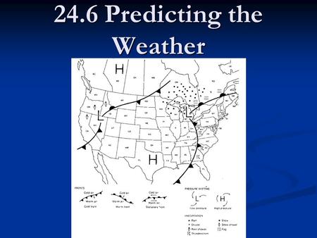 24.6 Predicting the Weather