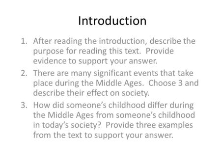 Introduction 1.After reading the introduction, describe the purpose for reading this text. Provide evidence to support your answer. 2.There are many significant.