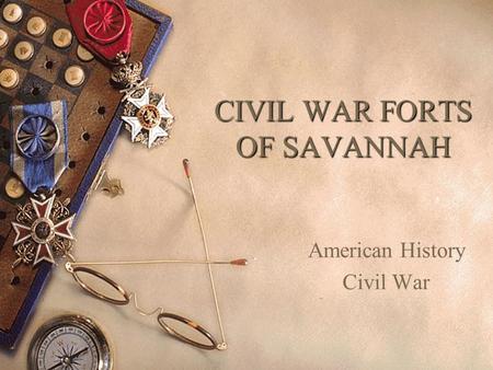 CIVIL WAR FORTS OF SAVANNAH American History Civil War.