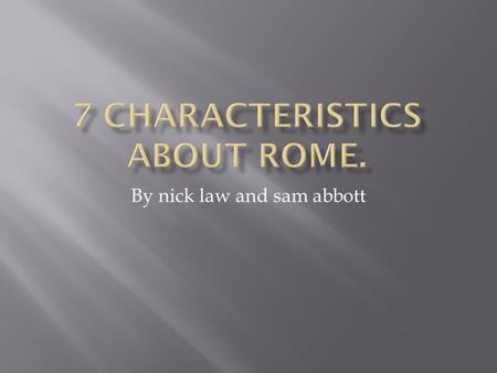 By nick law and sam abbott.  the Romans got some Greek ideas from Etruscan art they borrowed others directly from the Greeks.