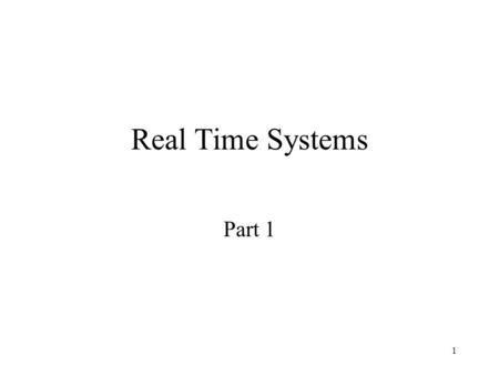 1 Real Time Systems Part 1. 2 Fadi’s HW 11 Solution line level source 1 #pragma CODE 2 #include // SFR declarations 3 extern unsigned char rd_buttons(void);