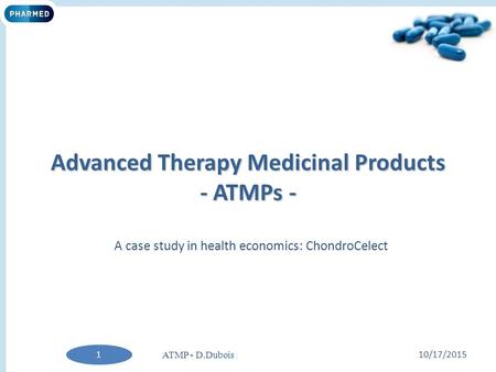 Advanced Therapy Medicinal Products - ATMPs -