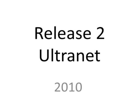 Release 2 Ultranet 2010. Teacher View Can click into class and see details for individual students.
