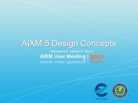 1 AIXM 5 Design Concepts. 2 AIXM 5 Design Methodology Build upon lessons learned from AIXM 4.x If possible incorporate industry and international standards.