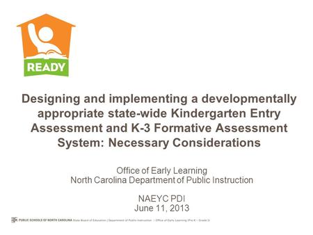 Designing and implementing a developmentally appropriate state-wide Kindergarten Entry Assessment and K-3 Formative Assessment System: Necessary Considerations.