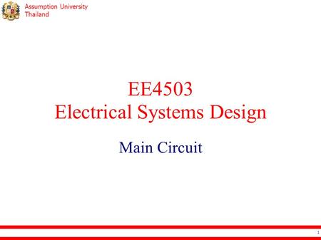 Assumption University Thailand EE4503 Electrical Systems Design Main Circuit 1.