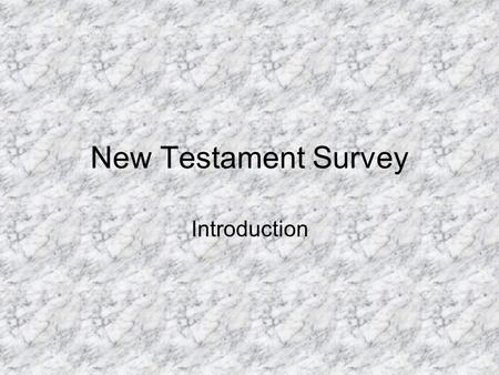 New Testament Survey Introduction. Family Life in Israel Being Part of the Family of God.