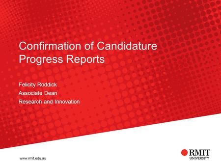 Confirmation of Candidature Progress Reports