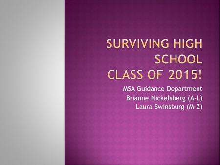 Surviving High School Class of 2015!