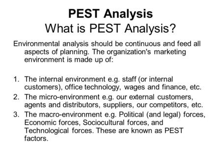 PEST Analysis What is PEST Analysis?