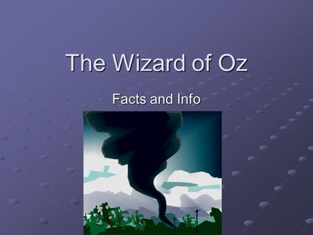 The Wizard of Oz Facts and Info. Directed by Victor Fleming Released 1939 Judy Garland – Dorothy Ray Bolger – Scarecrow Jack Haley - Tin Man Burt Lahr.