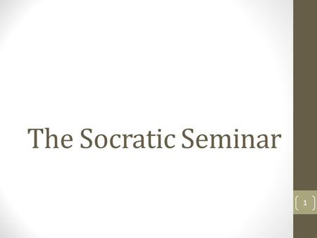 The Socratic Seminar 1. Socrates Socrates was a famous Greek philosopher. His focus was the development of the human character. His method of teaching.