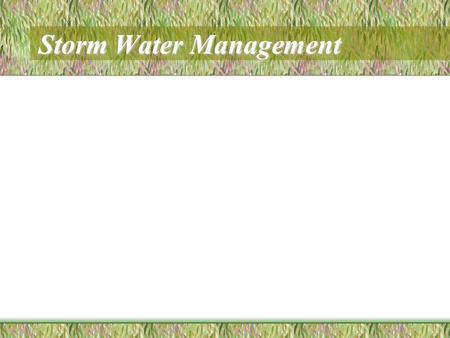 Storm Water Management. Storm water is rain or snow melt that does not soak into the ground. It flows from rooftops, across paved areas and through sloped.