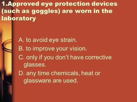 A. to avoid eye strain. B. to improve your vision.
