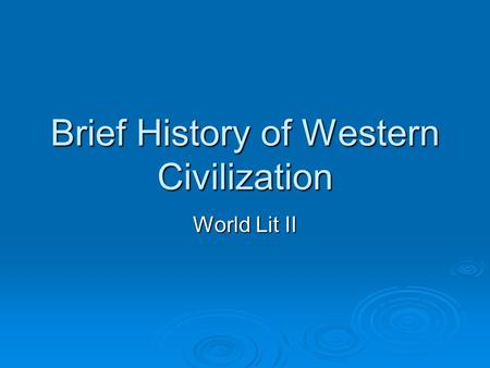 Brief History of Western Civilization