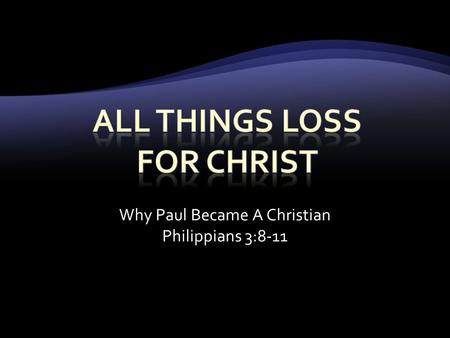 All Things Loss For Christ