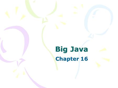 Big Java Chapter 16.