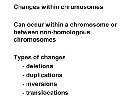 Changes within chromosomes