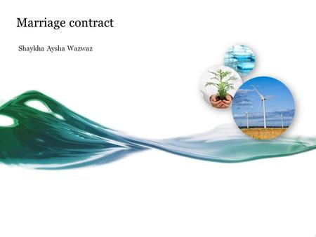 Marriage contract Shaykha Aysha Wazwaz. Contracts save your rights, so know them to protect yourself!
