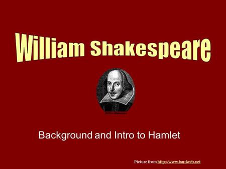 Background and Intro to Hamlet