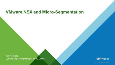 VMware NSX and Micro-Segmentation