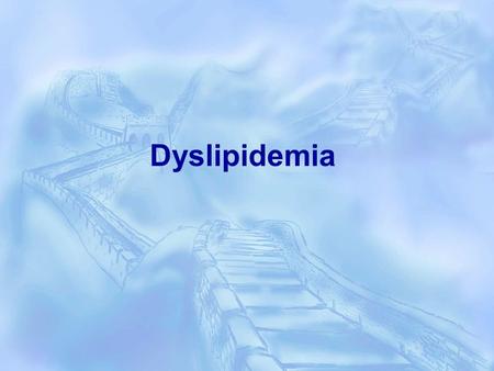 Dyslipidemia.  Dyslipidemia is elevation of plasma cholesterol, triglycerides (TGs), or both, or a low high- density lipoprotein level that contributes.