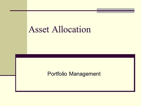 Asset Allocation Portfolio Management.