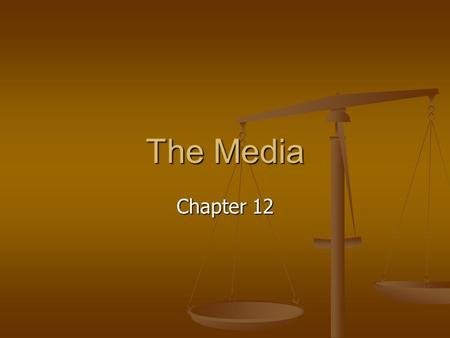 The Media Chapter 12. Journalism in American Political History New Media New Media Blog – series, or log, of discussion items on a page of World Wide.