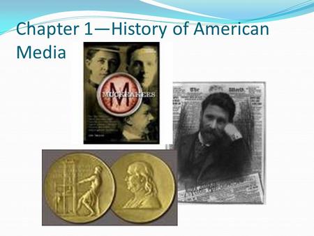 Chapter 1—History of American Media. Sedition “The stirring of rebellion” In pre-revolutionary war years, newspapers that attempted to criticize the government.