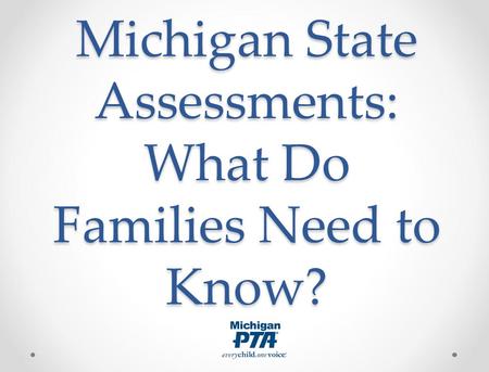 Michigan State Assessments: What Do Families Need to Know?